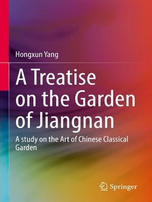 cover image of A Treatise on the Garden of Jiangnan